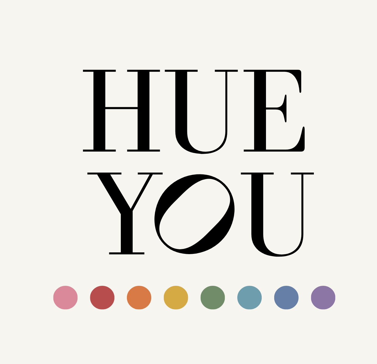 HUE YOU
